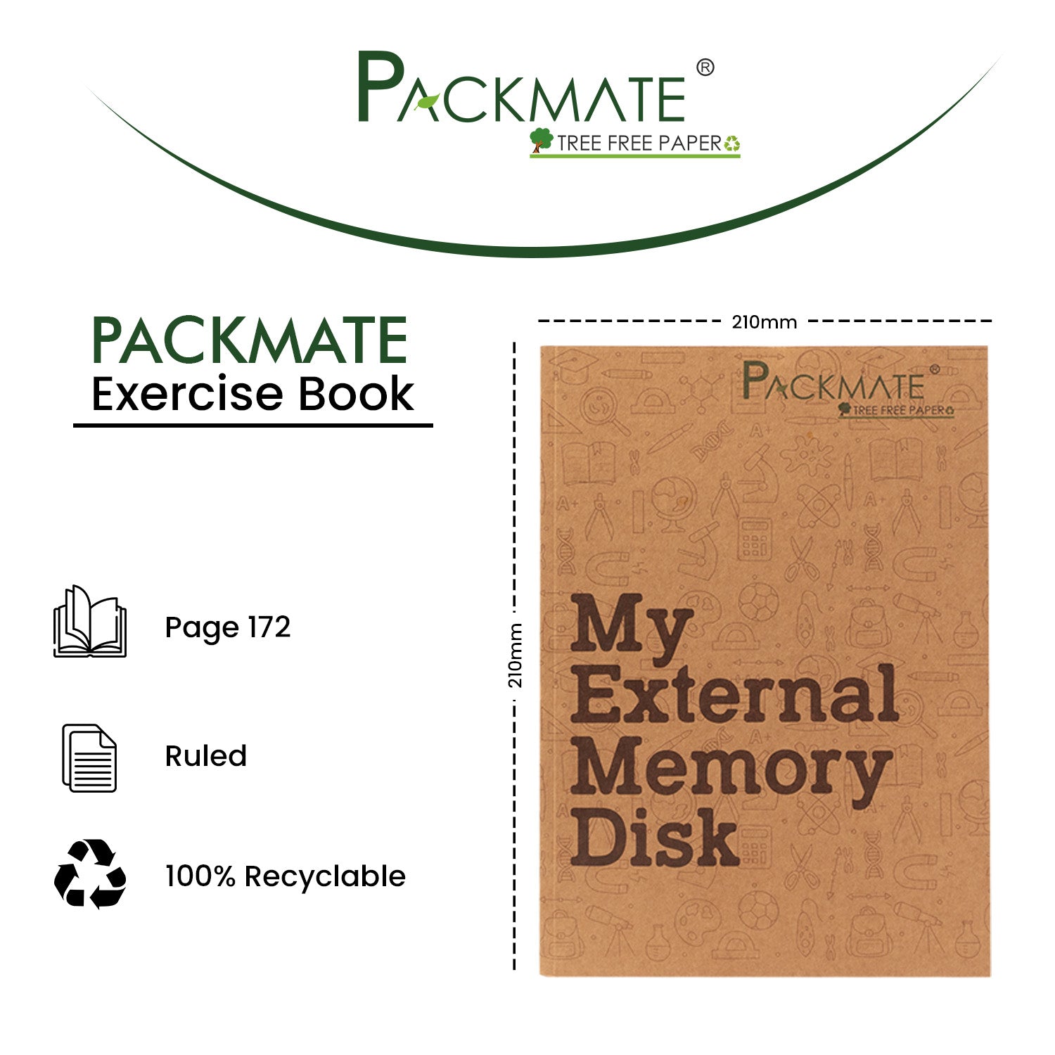 PackMate Exercise Book | Made Using100% Recycled Paper | Pages 172 | Size : 21cm X 29.7cm (Cover design: My external memory disk)