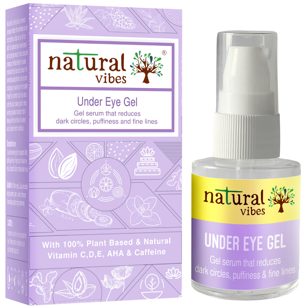 Natural Vibes Under Eye Gel Serum - Reduces Dark Circles & Puffiness, Brightens skin, Inflused with Vitamin C, D, E, AHA & Caffeine